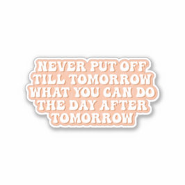 Adesivo Embrace de Paraíso Procrastinação Amanhã