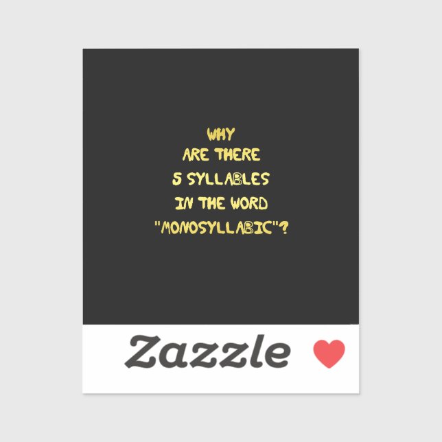 Adesivo Engraçado 5 - Sílaba Piada Ortográfica (Folha)