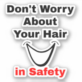 Adesivo Engraçado dizer sobre capacete cobrindo o cabelo -