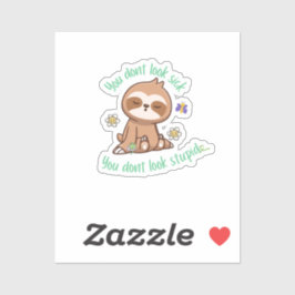 Adesivo Engraçado Que Você Não Parece Estúpida, Sloth Cote