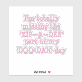Adesivo Engraçado Zip-a-Dee-Doo-Dah
