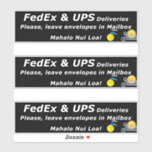 ENTREGAS FEDEX E UPS. POR FAVOR, DEIXE.. MAHALO NU