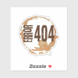 Adesivo Erro de Sem Café 404 - Presente Divertido para Ama