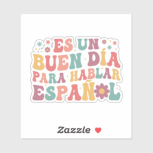 Adesivo Es Un Buen Da Para Hablar Espaol