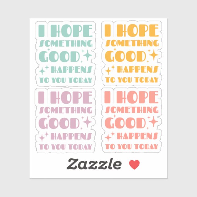 Adesivo Espero que algo bom aconteça a você hoje (Folha)
