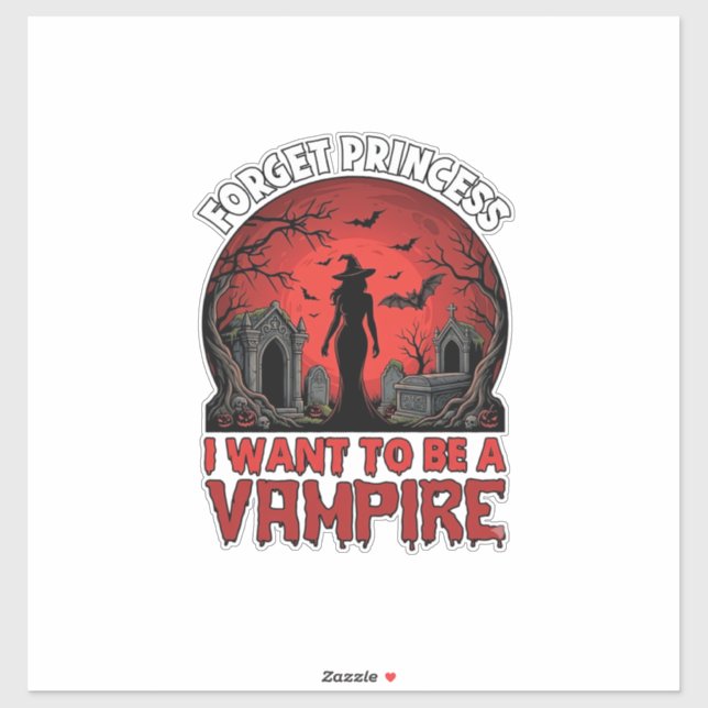 Adesivo Esqueça Princesa Quer Ser Vampira Halloween_1 (Folha)