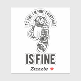 Adesivo Está bem, estou bem, está tudo bem, Gato engraçado