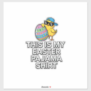Adesivo Esta é Minha Camisa de Pijama de Páscoa Frango Ovo