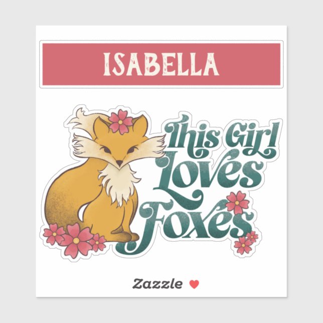 Adesivo Esta Menina Adora Raposas com Flores (Folha)