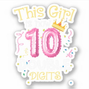 Adesivo Esta Rapariga Tem 10 Dígitos Duplos De Aniversário