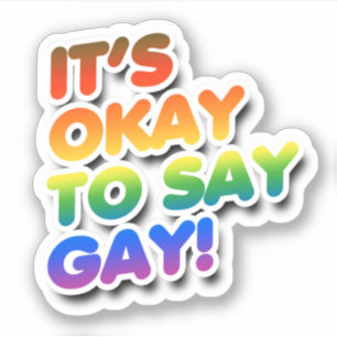 Adesivo Está tudo bem dizer Gay
