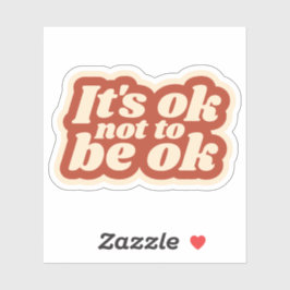 Adesivo Está tudo bem não ficar bem, Sticker | decal do la