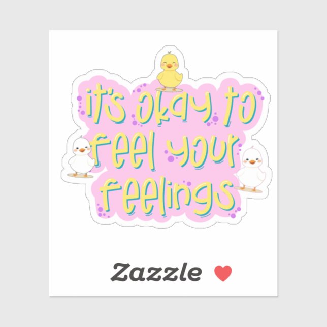 Adesivo Está tudo bem sentir seus sentimentos - Pato bonit (Folha)