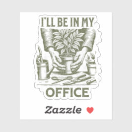 Adesivo Estarei no meu escritório - design de jardinagem d