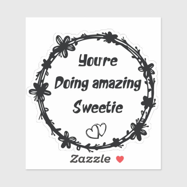 Adesivo Estás a fazer um Docinho fantástico (Folha)