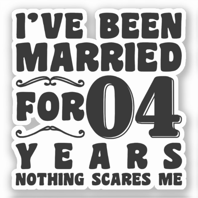 Adesivo Estou Casado Há 04 Anos Festa de Casamento Engraça (Frente)
