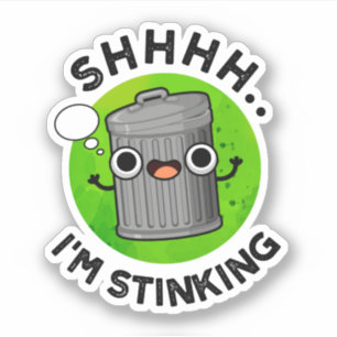 Adesivo Estou cheirando o lixo do lixo.