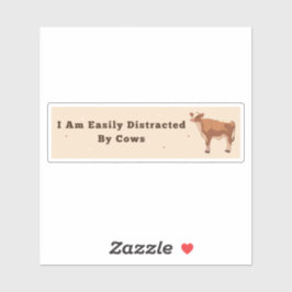 Adesivo Estou Facilmente Distraído Com Vacas-Apostador