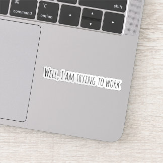 Adesivo Estou tentando trabalhar