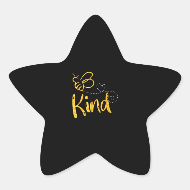 Adesivo Estrela Bee Kind | Presente para a abelha em bruto | Prese (Frente)