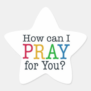 Adesivo Estrela Como posso EU PRAY para você?