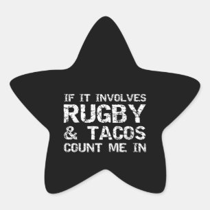 Adesivo Estrela Engraçado Taco Quote Se Envolve Rugby E Tacos