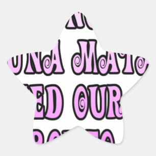 Adesivo Estrela Hakuna Matata precisamos de nossas garotas Pronto