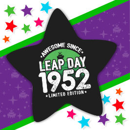 Adesivo Estrela Incrível Desde 1952 Dia do Ano Leap Fev 29 Anivers