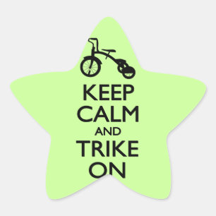 Adesivo Estrela Mantenha a calma e o Trike sobre