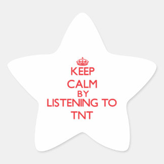 Adesivo Estrela Mantenha a calma ouvindo o TNT
