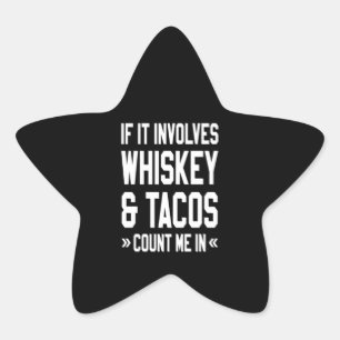 Adesivo Estrela Se Envolver Whiskey E Tacos Conte comigo