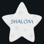 Adesivo Estrela Shalom deseja Hanukkah<br><div class="desc">Design bonito do inverno em uma etiqueta simples de Hanukkah.   Fundo afligido bonito dos flocos de neve.  O texto lê SHALOM.  Forma básica da estrela (NÃO estrela de David - apenas uma estrela).  Com pouca ajuda de meus amigos em www.scrappindoodles.com. De My_Christmas_Shoppe perto ela medicina do lobo.</div>