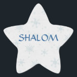 Adesivo Estrela Shalom Deseja Hanukkah<br><div class="desc">Bonito design de inverno num adesivo simples de Chanucá. Bonito fundo de flocos de neve em apuros. O texto diz SHALOM. Forma estelar básica (NÃO a estrela de David - apenas uma estrela). Com um pouco de ajuda dos meus amigos em www.scrappindoodles.com. Do My_Christmas_Shoppe por Ela Wolf Medicine.</div>