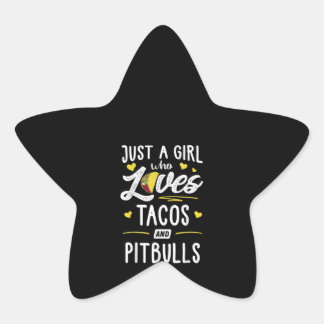 Adesivo Estrela Só Uma Menina Que Adora Tacos E Taco De Pitbulls