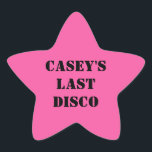 Adesivo Estrela Sua última Festa de solteira de escocesa<br><div class="desc">Celebrar noivas para estarem em estilo com estes adesivos divertidos. As estrelas cor-de-rosa estão prontas para serem personalizadas com o seu texto em letras em negrito no estilo estêncil preto. Eles coordenam com outros itens na minha coleção de festas de solteira de cowboys da discoteca.</div>