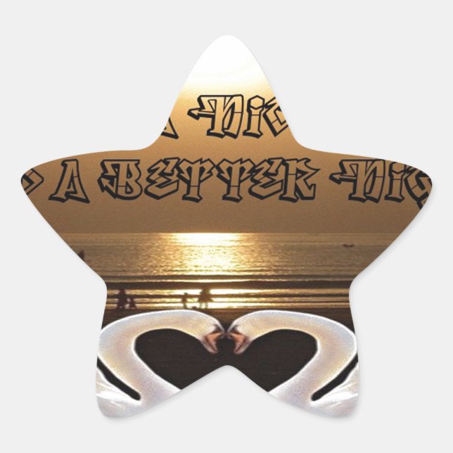 Adesivo Estrela Tenha um belo dia e uma melhor citação de texto no (Frente)