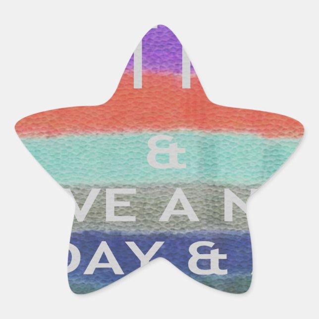 Adesivo Estrela Tenha Um Bom Dia e Uma Noite Melhor Mantenha-O Fre (Frente)