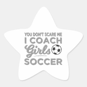 Adesivo Estrela Você não me assusta, eu treino futebol feminino