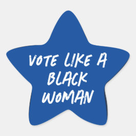 Adesivo Estrela Vote Blue 2024 Como Uma Mulher Negra