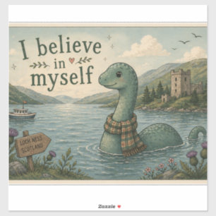 Adesivo Eu acredito em mim mesmo Loch Ness Monster caprich
