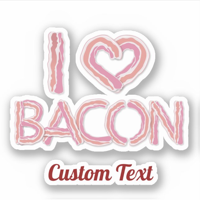 Adesivo Eu Amo Bacon (Frente)