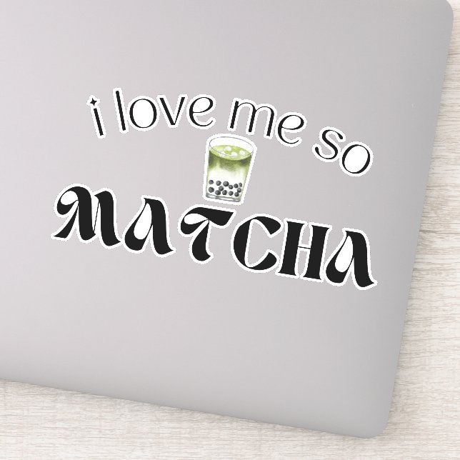 Adesivo eu amo-me tão matcha, matcha (Detalhe)
