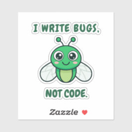 Adesivo Eu escrevo bugs, não código.