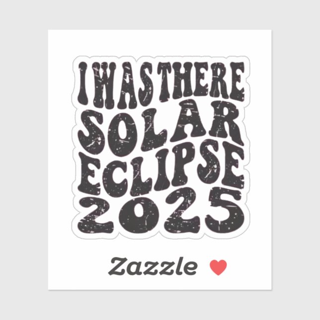 Adesivo Eu Estava Lá Eclipse Solar 2025 Eclipse Parcial (Folha)