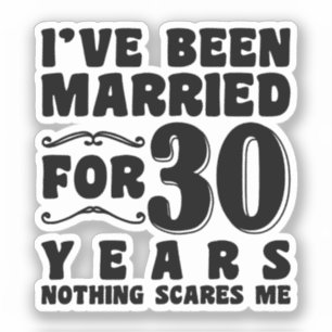 Adesivo Eu Estou Casado Há 30 Anos Aniversário de Casament