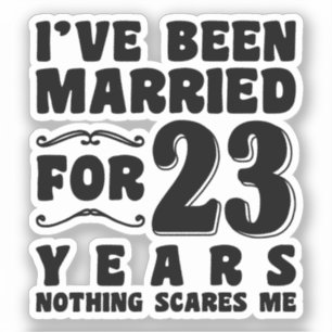 Adesivo Eu fui casado há 23 anos, Festa de casamento engra