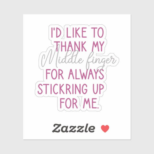 Adesivo Eu Gostaria De Obrigado Meu Dedo Médio, Engraçado (Folha)