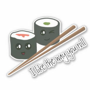 Adesivo Eu Gosto Da Maneira Como Você Rola Kawaii Sushi S