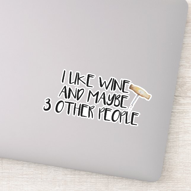 Adesivo Eu Gosto De Vinho Talvez Três Outras Pessoas (Detalhe)
