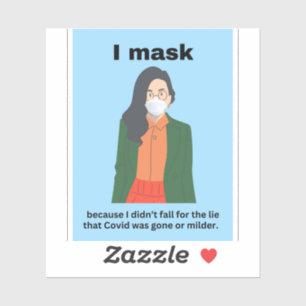 Adesivo Eu mascarei porque não caí na mentira...